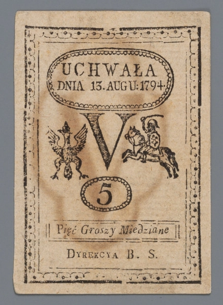 N/Bn/1406/ML - Aw. U góry, w owalnej ramce inskrypcja: UCHWAŁA / DNIA 13.AUGU:1794; niżej rzymska cyfra V, a pod nią w owalnej obwódce cyfra arabska 5. Po bokach, z lewej Orzeł, a z prawej Pogoń. Niżej, w prostokątnej ramce napis: Pięć Groszy Miedziane, a u dołu: DYREKCYA B. S. Całość zamknięta w ozdobnej ramce. 

Rw. Czarny podpis faksymilowy, w układzie pionowym: F. Malinowski

Znak zabezpieczający: cyfra V umieszczona w ramce o kształcie złożonym owalnym.