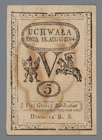 N/Bn/1406/ML - Aw. U góry, w owalnej ramce inskrypcja: UCHWAŁA / DNIA 13.AUGU:1794; niżej rzymska cyfra V, a pod nią w owalnej obwódce cyfra arabska 5. Po bokach, z lewej Orzeł, a z prawej Pogoń. Niżej, w prostokątnej ramce napis: Pięć Groszy Miedziane, a u dołu: DYREKCYA B. S. Całość zamknięta w ozdobnej ramce. 

Rw. Czarny podpis faksymilowy, w układzie pionowym: F. Malinowski

Znak zabezpieczający: cyfra V umieszczona w ramce o kształcie złożonym owalnym.