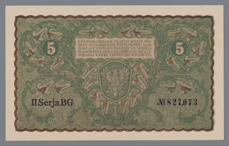 N/Bn/693/ML - Aw. W falistej ramce ornamentyka kwietna w stylu wiedeńskiej secesji. Z lewej stylizowana tarcza z godłem państwowym; z prawej w stylizowanej tarczy wizerunek Tadeusza Kościuszki 3/4 w lewo. W polu centralnym dużym liternictwem: PIĘĆ / MARKEK POLSKICH; niżej drobnym drukiem: PAŃSTWO POSLKIE BIERZE NA SIEBIE ODPOWIEDZIAL- / NOŚĆ ZA WYMIANĘ NINIEJSZEGO BILETU NA PRZYSZŁĄ / WALUTĘ POLSKĄ WEDLUG STOSUNKU, KTÓRY DLA / MAREK POLSKICH UCHWALI SEJM USTAWODAWCZY. / WARSZAWA, DNIA 23. SIERPNIA 1919 ROKU / DYREKCJA POLSKIEJ KRAJOWEJ KASY POŻYCZKOWEJ
W tle oznaczenie nominału, stylizowaną cyfrą arabską.
Podpisy: Józef Zarzycki (Dyrekcja PKKP); Marian Karpus (Skarbnik Główny)
U góry, przy ramce dużym liternictwem: POLSKA . KRAJOWA; u dołu KASA . POŻYCZKOWA
W rogach tonda z oznaczeniem nominału cyfrą arabską.

Rw. W falistej rance ornamentyka kwietna. W polu centralnym w stylizowanej tarczy godło państwowe; wyżej w stylizowanej ramce tekst z sankcją karną za fałszowanie biletów PKKP. Po bokach, w tondach, oznaczenie nominału cyfrą arabską; niżej numer i seria: II SERJA BG –  No 827,073