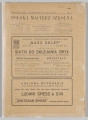 ML/H/4155 - Czasopismo „Polska Macierz Szkolna”, nr 5-6 z 20 lipca 1918 r. Miesięcznik wydawany w Warszawie poświęcony sprawom oświaty. Druk w miękkiej oprawie, tekst w dwóch kolumnach rozmieszczony na 50 numerowanych stronach. Na okładce w nagłówku tytuł czasopisma. Poniżej dane adresowe redakcji oraz reklamy w ozdobnych ramkach. Na pierwszej stronie powtórzony tytuł. Poniżej nazwisko redaktora oraz niewielka grafika z alegorią P.M.S. Zawartość: sprawozdania z działalności wydawcy (m. in. o działalności Koła Miejskiego P.M.S. w Lublinie) oraz artykuły o tematyce oświatowej (w tym o potrzebie reformy szkół żeńskich). Większość tekstów podpisana nazwiskami autorów. 