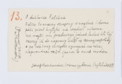 Nie jest to autograf Józefa Czechowicza, lecz odpis wykonany przez Wiktora Ziółkowskiego na podstawie, jak informuje notatka zamieszczona poniżej tekstu, pierwszej zbiorowej edycji wierszy Czechowicza (1955). Odpis został sporządzony czarnym atramentem na odwrocie zaproszenia na otwarcie wystawy malarstwa Macieja Makarewicza (Lublin, 4 kwietnia 1961, organizatorzy: Związek Polskich Artystów Plastyków Lublin, Centralne Biuro Wystaw Artystycznych). W lewym górnym rogu kartki czerwoną kredką wpisana liczba 13 uzupełniona kropką. Ta sama liczba, wpisana cienkim czarnym ołówkiem przez pracownika Muzeum, znajduje się  w  prawym górnym rogu karty.  Z lewej strony tekstu została zapisana pionowo następująca informacja: (Przepisał 24.V.1961/ W. Ziółkowski)