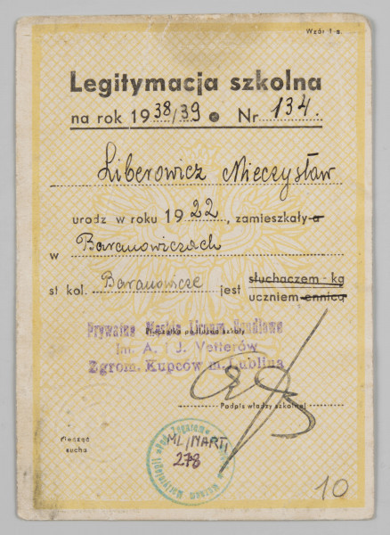 ML/MART/278 - Legitymacja szkolna wraz ze zdjęciem wystawiona na nazwisko Liberowicz Mieczysław przez Prywatne Męskie Liceum Handlowe im. A. i J. Vetterów Zgrom. Kupców m. Lublina, legitymacja szkolna nr 134 na rok szkolny 1938/39, 