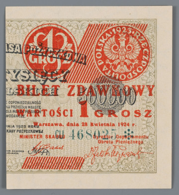 N/Bn/705/ML - Aw. Nadruk w czerwieni na prawej stronie awersu banknotu o nominale 500 tys. marek polskich z 30.08.1923 r. o serii i numerze: CU 468025 *
Od góry awers i rewers monety 1-groszowej z 1923 r.; po przekątnej liniowy pas. Centralnie: BILET ZDAWKOWY / WARTOSCI 1 GROSZ / Warszawa, dnia 28 kwietnia 1924 r. / MINISTER SKARBU – Dyrektor Departamentu / Obrotu Pieniężnego Podpisy: Władysław Grabski – Feliks Młynarski

Rw. 16-wierszowa klauzula prawna; nadruk w czerwieni z lewej strony rewersu banknotu 500 tys. marek polskich z 30.08.1923 r. 
Bilety zdawkowe stanowią prawny / środek płatniczy, mający moc uma- / rzania zobowiązań do kwoty 10 zło- / tych, przy każdej wypłacie. / Kasy Skarbowe przyjmują bilety / zdawkowe w każdej ilości przy wszel- / kich wpłatach z wyjątkiem tych wpłat, / które w myśl obowiązujących przepi- / sów winny być uiszczane w złocie. / Bilety zdawkowe poczynając od / dnia 1 listopada 1924 r. będą wymie- / niane przez Skarb Państwa na monety / zdawkowe względnie bilety Banku Pol- / skiego. Obowiązek dokonania przez Skarb Państwa wymiany ustaje z dniem / 31 stycznia 1925 roku.
