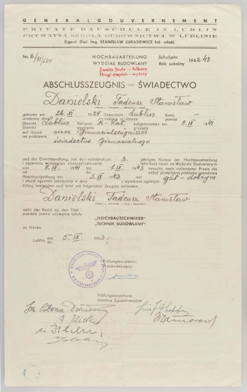ML/MART/218 - Świadectwo szkolne Prywatnej Szkoły Budownictwa w Lublinie Stanisław Łukasiewicz inż. właść. wystawione na nazwisko Danielski Tadeusz Stanisław stwierdzające ukończenie 3 letniego kursu nauki na Wydziale Budowalnym z wynikiem dobrym, świadectwo nr 6./81/540 na rok szkolny 1942/43