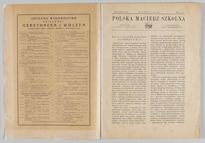ML/H/4155 - Czasopismo „Polska Macierz Szkolna”, nr 5-6 z 20 lipca 1918 r. Miesięcznik wydawany w Warszawie poświęcony sprawom oświaty. Druk w miękkiej oprawie, tekst w dwóch kolumnach rozmieszczony na 50 numerowanych stronach. Na okładce w nagłówku tytuł czasopisma. Poniżej dane adresowe redakcji oraz reklamy w ozdobnych ramkach. Na pierwszej stronie powtórzony tytuł. Poniżej nazwisko redaktora oraz niewielka grafika z alegorią P.M.S. Zawartość: sprawozdania z działalności wydawcy (m. in. o działalności Koła Miejskiego P.M.S. w Lublinie) oraz artykuły o tematyce oświatowej (w tym o potrzebie reformy szkół żeńskich). Większość tekstów podpisana nazwiskami autorów. 