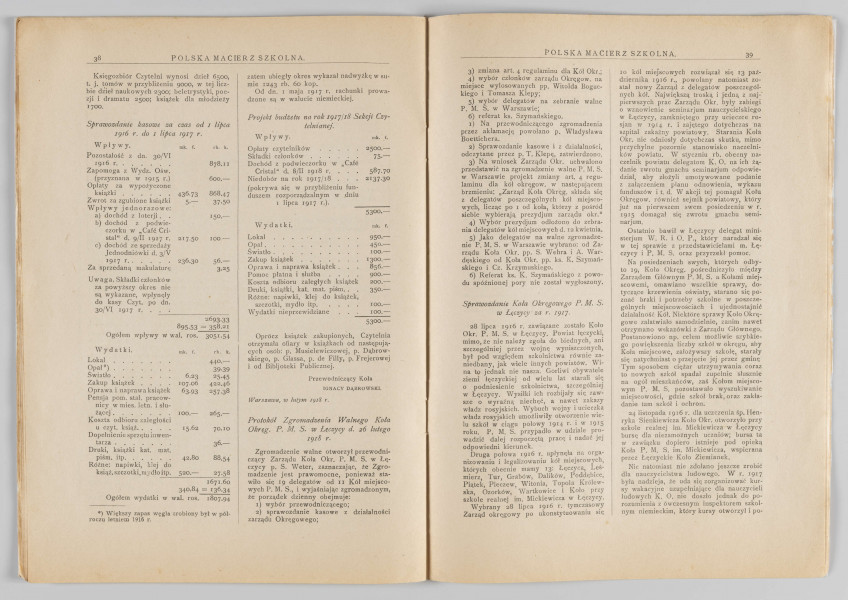 ML/H/4155 - Czasopismo „Polska Macierz Szkolna”, nr 5-6 z 20 lipca 1918 r. Miesięcznik wydawany w Warszawie poświęcony sprawom oświaty. Druk w miękkiej oprawie, tekst w dwóch kolumnach rozmieszczony na 50 numerowanych stronach. Na okładce w nagłówku tytuł czasopisma. Poniżej dane adresowe redakcji oraz reklamy w ozdobnych ramkach. Na pierwszej stronie powtórzony tytuł. Poniżej nazwisko redaktora oraz niewielka grafika z alegorią P.M.S. Zawartość: sprawozdania z działalności wydawcy (m. in. o działalności Koła Miejskiego P.M.S. w Lublinie) oraz artykuły o tematyce oświatowej (w tym o potrzebie reformy szkół żeńskich). Większość tekstów podpisana nazwiskami autorów. 