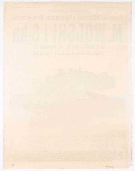 ML/H/735 - Plakat Spółki Akcyjnej Fabryki Maszyn i Narzędzi Rolniczych M. Wolski i S-ka w Lublinie przy ul. Foksal 16 (obecnie 1 Maja) z oddziałami w Hrubieszowie i Zamościu. Druk kolorowy. U góry nazwa firmy. Pośrodku rysunek kieratu konnego. Maszyna w barwach zieleni i czerwieni. W p.d. rogu graficznego przedstawienia sygnatura „WJ” [?] autora projektu. U dołu opis produktu. W p.d. rogu plakatu nadruk z informacją o drukarni. Napisy różnym krojem i wielkością czcionki. 