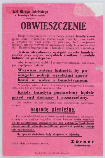 Obwieszczenie wzywające ludność do pomocy policji w zwalczaniu bandytyzmu. Afisz drukowany na bordowym papierze. Tekst w języku polskim. Wydane przez Szefa Okręgu Lubelskiego w Generalnym Gubernatorstwie, podppisano Zorner Gubernator.