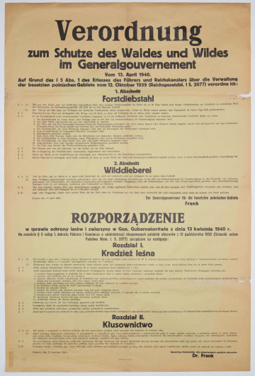 Rozporządzenie w sprawie ochrony lasów i zwierzyny w Generalnym Gubernatorstwie. Podpisane przez generalnego gubernatora Hansa Franka. Afisz drukowany na zielonkawym papierze. Tekst dwujęzyczny (po niemiecku i po polsku).