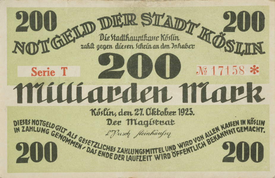 200 miliardów marek - ujęcie z przodu; Jednostronny bon o nominale 200 miliardów marek z bladozielonym poddrukiem. Napisy czarne. Oznaczenie serii i numer - czerwone. Strona główna: w narożnikach nominał 200, w górnej części bonu falisty napis NOTGELD DER STADT KÕSLIN, niżej napis Die Stadthauptkasse Köslin/ zahlt gegen diesen Schein an den Inhaber/ 200/ Milliarden Mark, ponizej napis Köslin, den 27. Oktober 1923. | Der Magistrat i faksymile podpisów; Dr. Pusch i Steinhãußer, poniżej falisty napis: DIESES NOTGELD GILT ALS GESETZLICHES ZAHLUNGSMITTEL UND WIRD VON ALLEN KASSEN IN KÕSLIN/ | IN ZAHLUNG GENOMMEN / DAS ENDE DER LAUFZEIT WIRD ÕFFENTLICH BEKAMNNT GEMACHT, po prawej stronie bonu czerwony napis Serie T, a po lewej czerwony numer seryjny No 19213 ✻. Poddruk bladozielony, druk w kolorze czarnym.