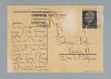 List na karcie pocztowej napisany na pustej części karty i na części przy danych pocztowych. Na rewersie nadrukowany znaczek pocztowy, ślad prawdopodobnie po oderwanym znaczku, pieczątki pocztowe; nadruki - m.in. „TELEFON MIĘDZYMIASTOWY USUWA ODLEGŁOŚĆ!”.
Z treści: Mój Drogi! Jutro wyjeżdżamy na 10 dni do Nałęczowa, nie na kurację, lecz na odpoczynek. Matka miała jechać do Morszyna, lecz wyjazd ten odwlókł się z powodu pertraktacji o zbycie mieszkania, a obecnie matka nie chce wypuszczać się w tak daleką podróż. Ostatni numer Gł. Gosp. zapewne otrzymałeś. […]