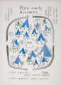 kolaż - Mapa, w tonacji głównie czarnej i niebieskiej, przedstawiająca m.in. niebieskie namioty (elementy naklejone) i żaglówki (z zielonymi kadłubami, naklejonymi), krzaki, kwiaty, ograniczone czterema zaokrąglonymi grubymi czarnymi liniami. Wiele napisów ołówkiem, zwłaszcza przy górnej oraz dolnej krawędzi, m.in.: MIEJSCA | KROPKOWANE - | OGRÓDKI. (napis po lewej u góry, w orientacji ku prawej krawędzi); Plan osady | MIŁONYS  (napis pośrodku górnej krawędzi, w orientacji właściwej karty); JEDNAK | DOKOŃCZONY | NIE ZOSTAŁ. | OSADĘ NA PLANIE OTARZA WAŁ, KTÓRY (napis po prawej u góry, w orientacji ku prawej krawędzi). Pośrodku mapy w wykropkowanym na czarno i niebiesko okręgu (niezamkniętym - zwłaszcza po prawej) napis PLAC. Obok namiotów - cyfry arabskie, obok łódek - cyfry rzymskie.